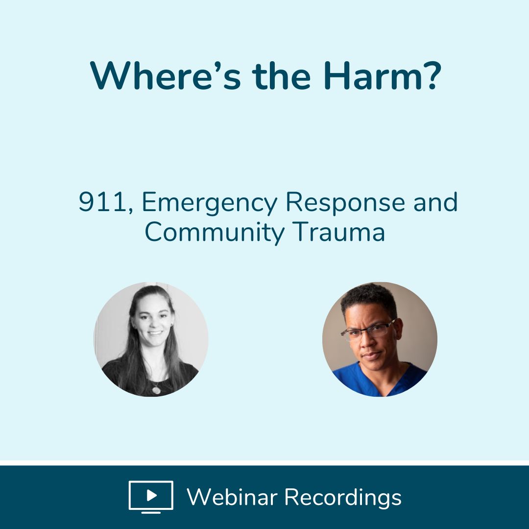 Where's the Harm 911, Emergency Response and Community Trauma