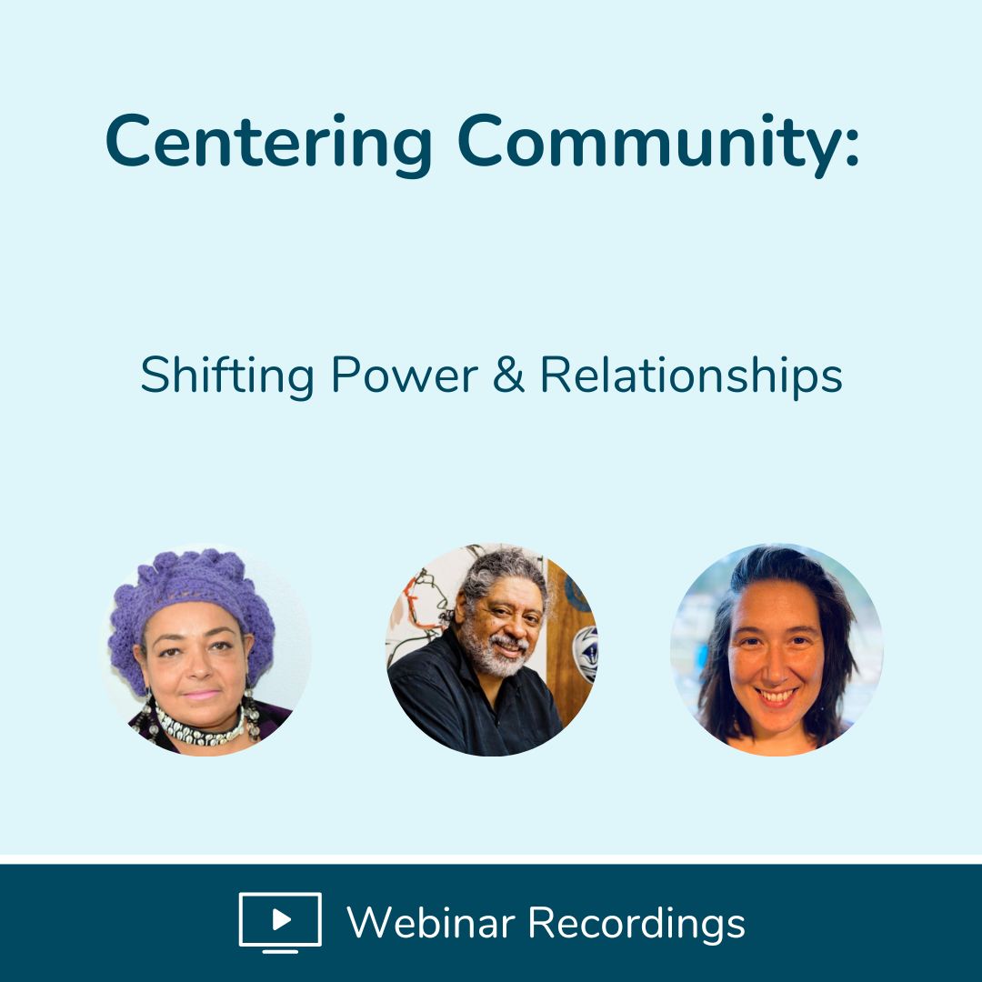 Centering Community - Shifting Power and Relationships